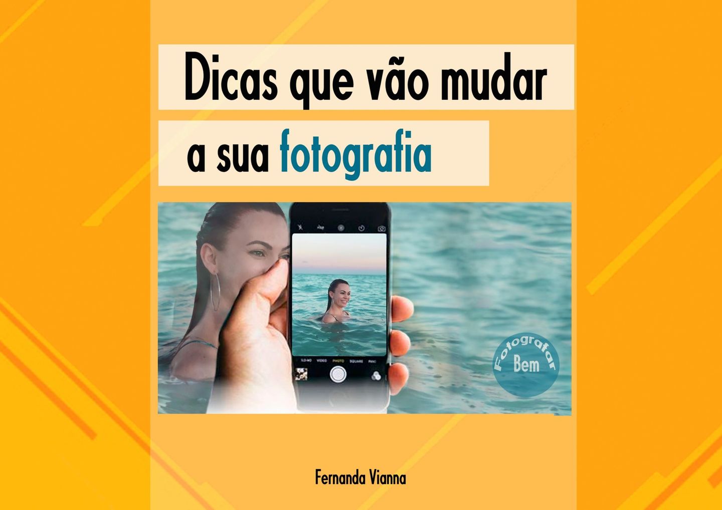Dicas que vão mudar a sua fotografia Dicas que vão mudar a sua fotografia